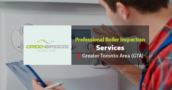 Best Boiler Inspection Service in Toronto, Canada