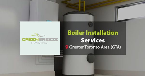Best Boiler Installation Service in Toronto, Canada