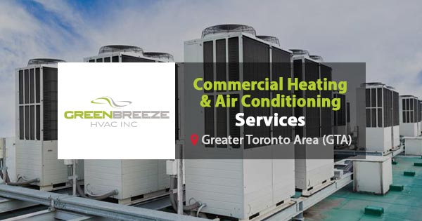  Commercial Heating & Air Conditioning Services in Toronto, Canada