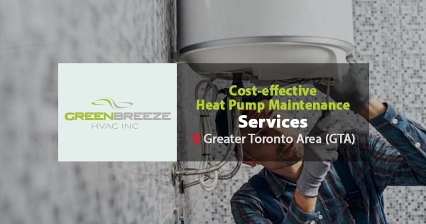 Cost-effective Heat Pump Maintenance Services in Toronto, Canada