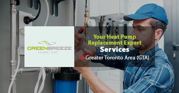 Heat Pump Replacement Services in Toronto, Canada